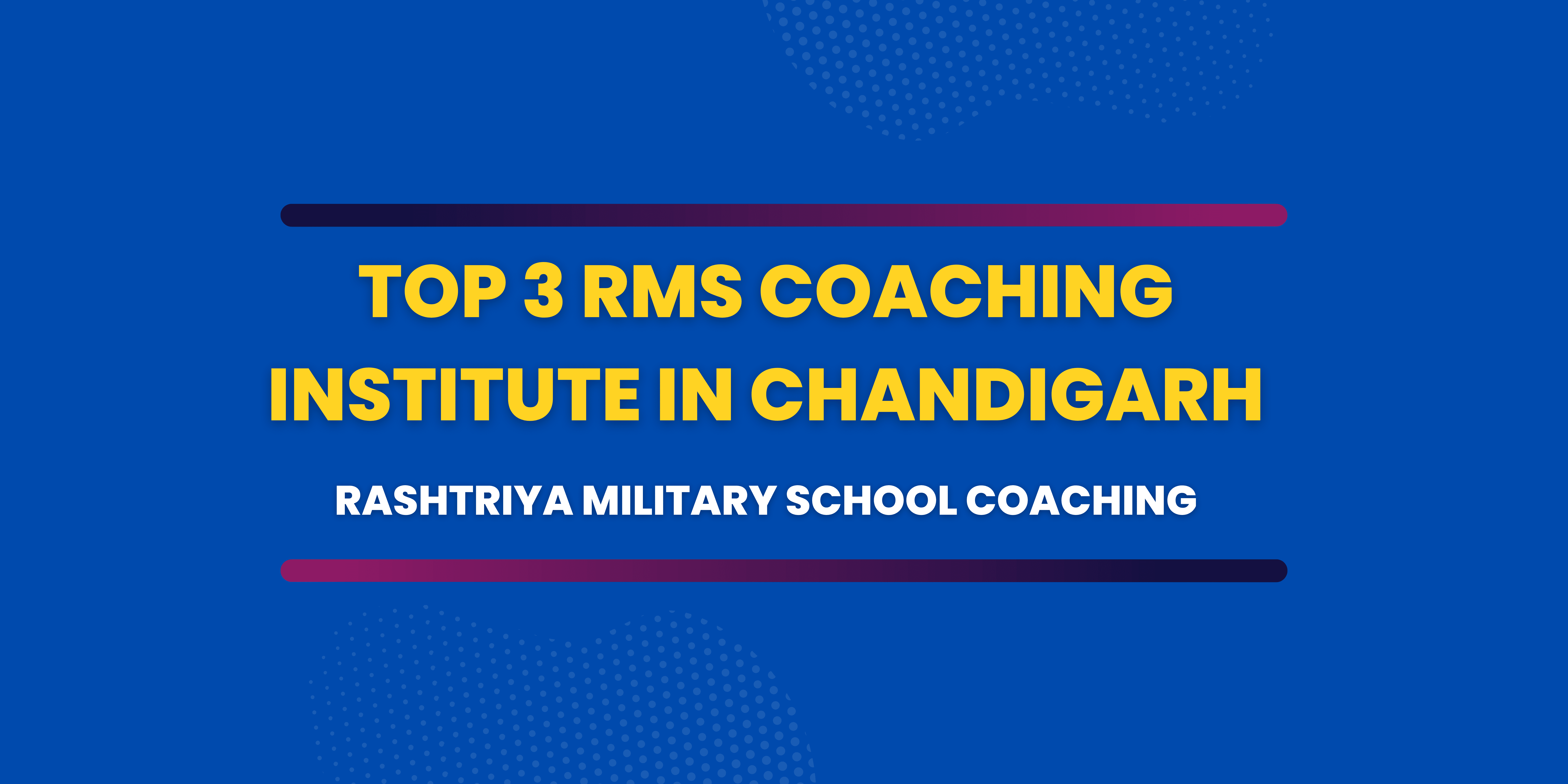 Top 3 RMS Coaching Institute in Chandigarh