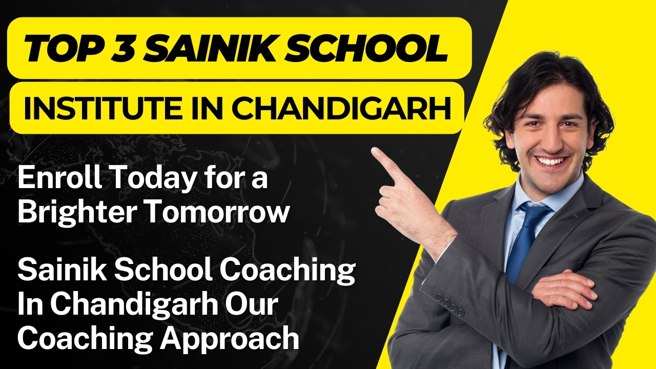 Top 3 Sainik School Coaching Institutes in Chandigarh